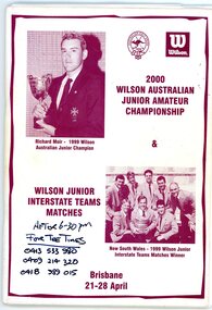 Booklet, Australian Golf Union, 2000 Wilson Australian Junior Amateur Championships, and Wilson Junior Interstate teams matches. Brisbane 21-28 April 2000, 2000