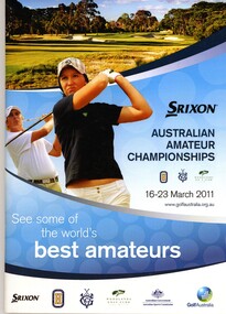 Booklet, Golf Australia, Australian Amateur Championships 16-23 April 2011, 2011