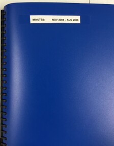 Administrative record - Minute Book, Heidelberg Golf Club, Ladies'/Associates' Committee Minutes: Book L/A 15: November 2004 - August 2006, 2004-2006