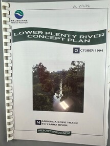 Book, Melbourne Parks and Waterways, Lower Plenty River concept plan: Maroondah Pipe Track to Yarra River, 1994