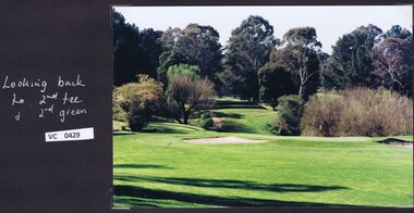 Photograph, Looking back to 2nd tee and 2nd green: Heidelberg Golf Club, 2000c