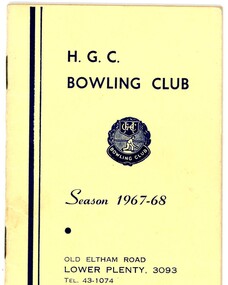 Booklet - Program, Heidelberg Golf Club Bowling Club, Heidelberg Golf Club Bowling Club: Season 1967-68, 1967