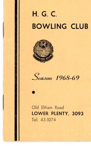 Booklet - Program, Heidelberg Golf Club Bowling Club, Heidelberg Golf Club Bowling Club: Season 1968-69, 1968