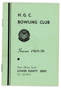 Booklet - Program, Heidelberg Golf Club Bowling Club, Heidelberg Golf Club Bowling Club: Season 1969-70, 1969