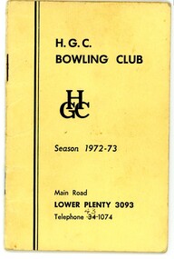 Booklet - Program, Heidelberg Golf Club Bowling Club, Heidelberg Golf Club Bowling Club: Season 1972-73, 1972