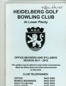 Booklet - Program, Heidelberg Golf Club Bowling Club, Heidelberg Golf Club Bowling Club: Office bearers and syllabus: Season 2011-2012, 2011