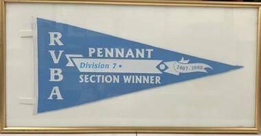 Memorabilia - Framed Pennant Flag, Heidelberg Golf Club Bowling Club: R.V.B.A.  Pennant. Division 7, section winner, 2007-2008, 2008