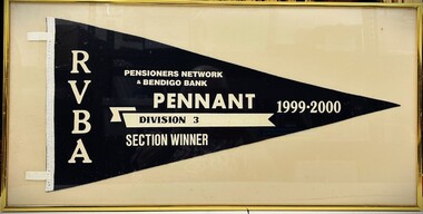 Memorabilia - Framed Pennant Flag, Heidelberg Golf Club Bowling Club: R.V.B.A. - Pensioners Network & Bendigo Bank Pennant. Division C.3, section winner, 1999-2000, 2000