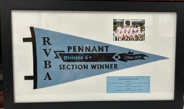 Memorabilia - Framed Pennant Flag, Heidelberg Golf Club Bowling Club: R.V.B.A. Pennant. Division 6, section winner, 2008-2009, 2009