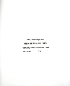 Document - Membership lists, Heidelberg Golf Club Bowling Club, Heidelberg Golf Club Bowling Club. Membership lists 1995-2016, 1992-2016