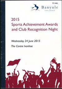 Booklet, Banyule City Council, 2015 Sports achievement awards and club recognition night, 24/06/2015