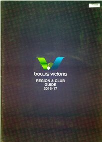 Book, Bowls Victoria, Bowls Victoria: Region & Club guide, 2016-2017, 2016