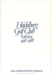 Memorabilia - Menu, Heidelberg Golf Club, Heidelberg Golf Club: Sixtieth Anniversary Dinner Friday 30th September, 1988, 1988