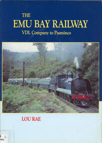 Book, Lou Rae, The Emu Bay Railway VDL Company to Pasminco, 1997