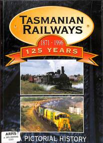 Book, Greg Cooper, Tasmanian Railways 1871-1996 125 Years - A Pictorial History, 1996