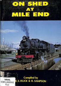 Book, Fluck, R.E, On Shed at Mile End, 1980