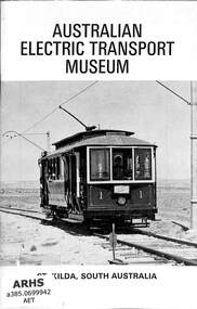 Book, Australian Electric Transport Museum (South Australia) Inc, Australian Electric Transport Museum - St Kilda South Australia, 1974