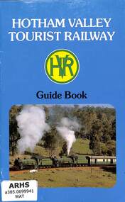 Book, L. G. Watson, Hotham Valley Tourist Railway - Guide Book, 1979