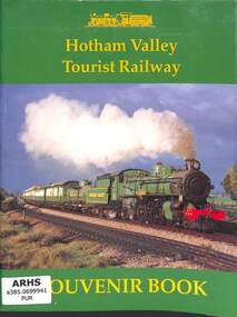 Book, John Purcell, Hotham Valley Tourist Railway - Souvenir Book, 1991