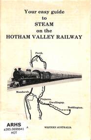 Booklet, Hotham Valley Railway, Your easy guide to Steam on the Hotham Valley Railway, ????
