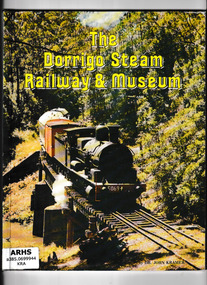 Book, Dr John Kramer, The Dorrigo Steam Railway & Museum, 1987