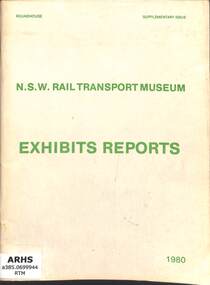 Book, New South Wales Rail Transport Museum, NSW Rail Transport Museum - Exhibits Reports, 1980
