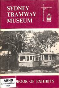 Book, W.M. Denham, Sydney Tramway Museum - handbook of exhibits, 1973
