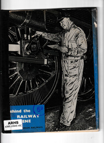 Booklet, Victorian Railways Publicity and bettermrnt Board, Behind the railway scene, 1953?