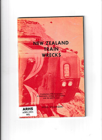 Booklet, New Zealand Railway and Locomotive Society, New Zealand train wrecks, ????