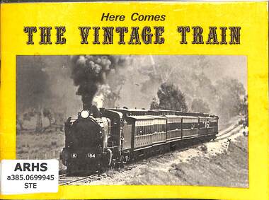 Book, Vintage Trains Publications, Here Comes The Vintage Train, 1977