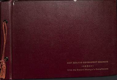Book, New Zealand Railways Publicity & Advertising Branch, New Zealand Government Railways: With the General Manager's Compliments, 1952