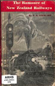 Book, George Gordon Stewart, The Romance of New Zealand Railways, 1951