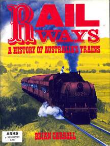 Book, Brian Carroll, Railways A History of Australian Trains, 1985