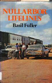 Book, Fuller, Basil, Nullarbor Lifelines, 1977