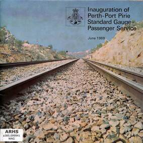 Booklet, Western Australia Government Railways, Inauguration of Perth-Port Pirie Standard Gauge Passenger Service, 1969