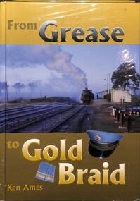 Book, Ames, Ken, From Grease to Gold Braid, 2001