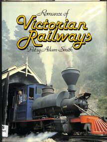 Book, Adam-Smith, Patsy, Romance of Victorian Railways, 1980