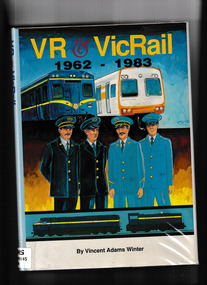 Book, Winter, Vincent Adams, VR & VicRail 1962-1983, 1990