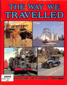 Book, Kristensen, Veronika, The Way We Travelled - Pictorial History of Australian Transport