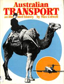Book, Colwell, Max, Australian Transport - an illustrated history, 1972