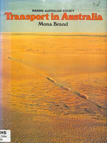 Book, Brand, Mona Alexis, Transport in Australia - Making Australian Society, 1979