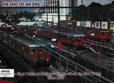 Book, Bow River Publishing, The end of an era : the final years of Sydney's single-deck electric trains, 2007