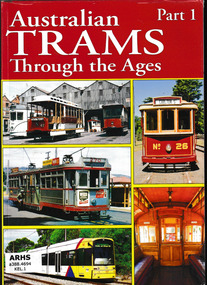 Book, Topmill Pty Ltd, Australian trams through the ages, volume 1, 2015