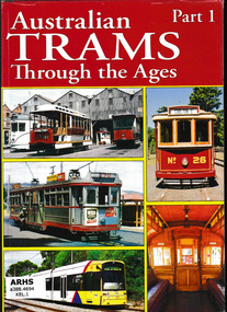 Book, Maurice Kelly, Australian trams through the ages, volume 1, 2015