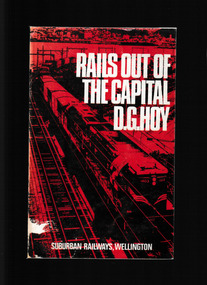 Book, New Zealand Railway and Locomotive Society, Wellington Branch, Rails out of the capital, 1970