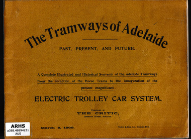 Book, Australian Electric Transport Museum (South Australia), The tramways of Adelaide: Past, Present, And Future, 197?
