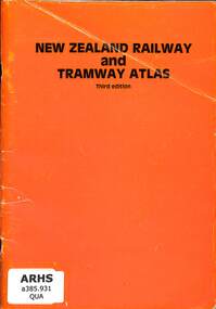 Book, Quail Map Company, New Zealand Railway & Tramway Atlas, 1985