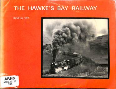 Book, Orr, Russell, The Hawke's Bay Railway, 1974