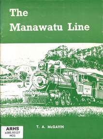 Book, McGavin, T.A, The Manawatu Line, 1982