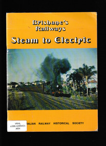Book, Australian Railway Historical Society (Qld Division), Brisbane's railways: Steam to electric, 1979